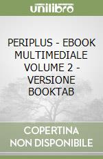 PERIPLUS - EBOOK MULTIMEDIALE VOLUME 2 - VERSIONE BOOKTAB libro