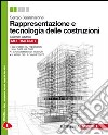 Rappresentazione e tecnologia delle costruzioni.  