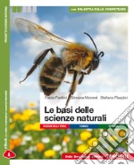 Le basi delle scienze naturali. Per le Scuole superiori. Con e-book. Con espansione online libro