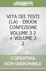 VITA DEI TESTI (LA) - EBOOK CONFEZIONE VOLUME 3 2 + VOLUME 3 2 libro
