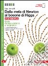 Dalla mela di Newton al bosone di Higgs. La fisica in cinque anni. Per le Scuole superiori. Con e-book. Con espansione online. Vol. 4: Onde, campo elettrico e magnetico