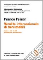 Commentario del codice civile. Titolo III. Capo I. Della vendita. Supplemento. Vendita internazionale di beni mobili. Vol. 2: Art. 14-24. Formazione del contratto libro