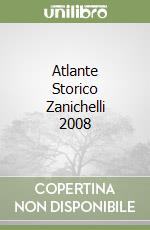 Atlante Storico Zanichelli 2008 libro