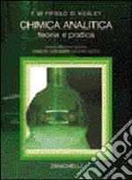 Chimica analitica. Principi e pratica libro