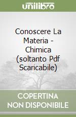 Conoscere La Materia - Chimica (soltanto Pdf Scaricabile)