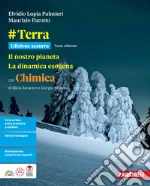 #Terra. Ediz. Azzurra Il nostro pianeta. La dinamica esogena. Con Chimica. Per le Scuole superiori. Con ebook. Con espansione online libro