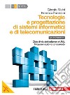 Tecnologia e progettazione di sistemi informatici  libro