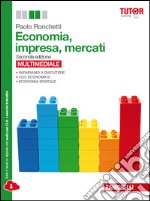 Economia, impresa, mercati. Seconda edizione