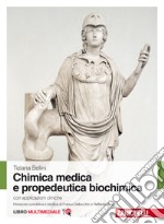 Chimica medica e propedeutica biochimica con applicazioni cliniche. Con Contenuto digitale per download: e-book libro usato