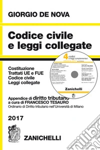 Codice civile e leggi collegate 2017. Con appendice di diritto tributario. Con CD-ROM libro