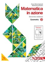 Matematica in azione. Tomo D:Geometria. Per la Scuola media. Con espansione online libro