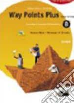 Way points plus. Modulo A plus. Ediz. gialla. Per le Scuole superiori. Con CD Audio libro