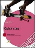 Quick step. Per la Scuola media libro