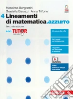 Lineamenti di matematica.azzurro. Con Tutor. Per le Scuole superiori. Con espansione online. Vol. 4 libro usato