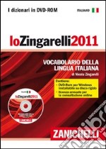 Lo Zingarelli 2011. Vocabolario della lingua italiana. DVD-ROM libro