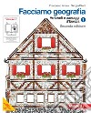 Facciamo geografia. Per la Scuola media. Con espansione online. Vol. 1: Ambienti e paesaggi d'Europa libro