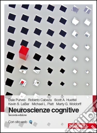 Neuroscienze cognitive. Con e-book