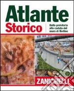 Atlante storico Zanichelli 2011 libro