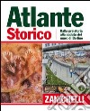 Atlante storico Zanichelli 2011 libro