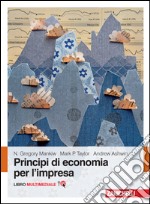 Principi di economia per l'impresa. Con Contenuto digitale (fornito elettronicamente)