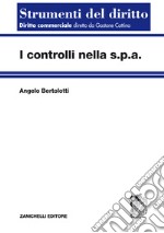 I controlli nella s.p.a.  libro