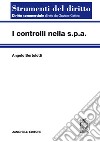 I controlli nella s.p.a.  libro