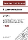 Il danno contrattuale. Con e-book libro