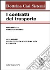 I contratti del trasporto. Vol. 1: Trasporto aereo e marittimo libro