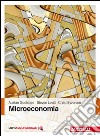 Microeconomia. Con Contenuto digitale (fornito elettronicamente) libro