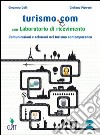 Turismo.com. Per gli Ist. professionali. Con CD Audio. Con espansione online libro