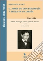 Amor de Don Perlimplín con Belisa en su jardín. Clasicos españoles. Con CD Audio libro