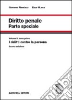 Diritto penale. Parte speciale. Vol. 2/1: I delitti contro la persona libro