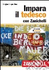 Impara il tedesco. Con 2 CD Audio libro