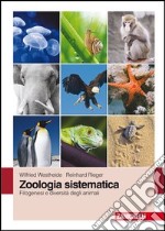 Zoologia sistematica. Filogenesi e diversità degli animali