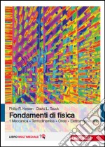 Fondamenti di fisica. Meccanica, termodinamica, onde, elettromagnetismo. Con Contenuto digitale (fornito elettronicamente). Vol. 1