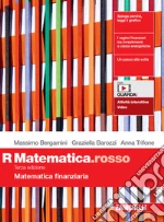 Matematica.rosso. Modulo R. Matematica finanziaria. Per le Scuole superiori. Con e-book. Con espansione online libro usato