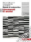 Moduli di matematica. Modulo S+U+V. Lineamenti di analisi. Per le Scuole superiori. Con e-book libro