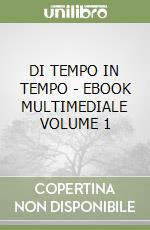 DI TEMPO IN TEMPO - EBOOK MULTIMEDIALE VOLUME 1 libro