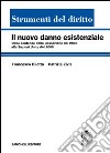 Il nuovo danno esistenziale libro