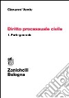 Diritto processuale civile. Vol. 1: Parte generale libro