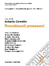 Libro quarto: Procedimenti speciali art. 703-705. Procedimenti possessori libro di Carratta A. (cur.)