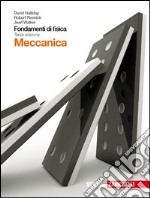 Fondamenti di fisica. Meccanica. Per le Scuole superiori. Con espansione online