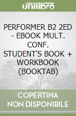 PERFORMER B2 2ED - EBOOK MULT. CONF. STUDENT'S BOOK + WORKBOOK (BOOKTAB) libro