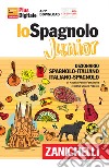 Lo spagnolo Junior. Dizionario spagnolo-italiano, italiano-spagnolo. Versione Plus. Con Contenuto digitale (fornito elettronicamente) libro