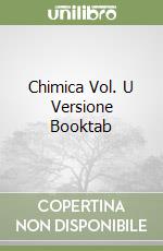 Chimica Vol. U Versione Booktab libro