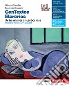 ConTextos literarios. Volume unico: De los orígines a nuestros días. Per le Scuole superiori. Con e-book. Con espansione online libro