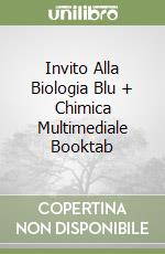 Invito Alla Biologia Blu + Chimica Multimediale Booktab libro