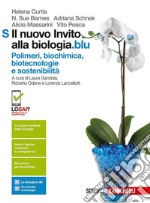 Il nuovo invito alla biologia.blu. Polimeri, bioch libro