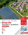 Geografia: Territori e problemi. Ediz. rossa. Per le Scuole superiori. Con e-book. Con espansione online. Vol. 1: Italia Europa libro di Iarrera Francesco Pilotti Giorgio