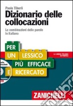 Dizionario delle collocazioni. Le combinazioni del